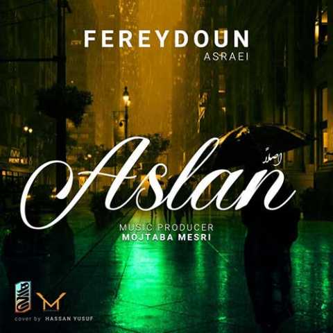دانلود آهنگ فریدون آسرایی اصلا 1 Fereydoun Asraei Aslan